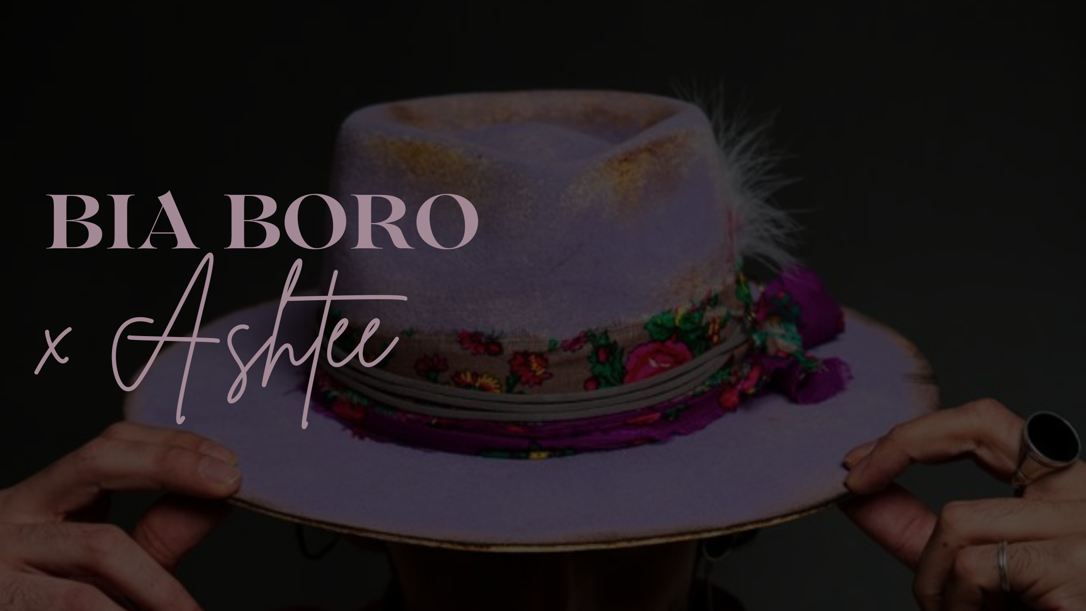 The Art of Ashtee: Custom Fedoras at Bia Boro