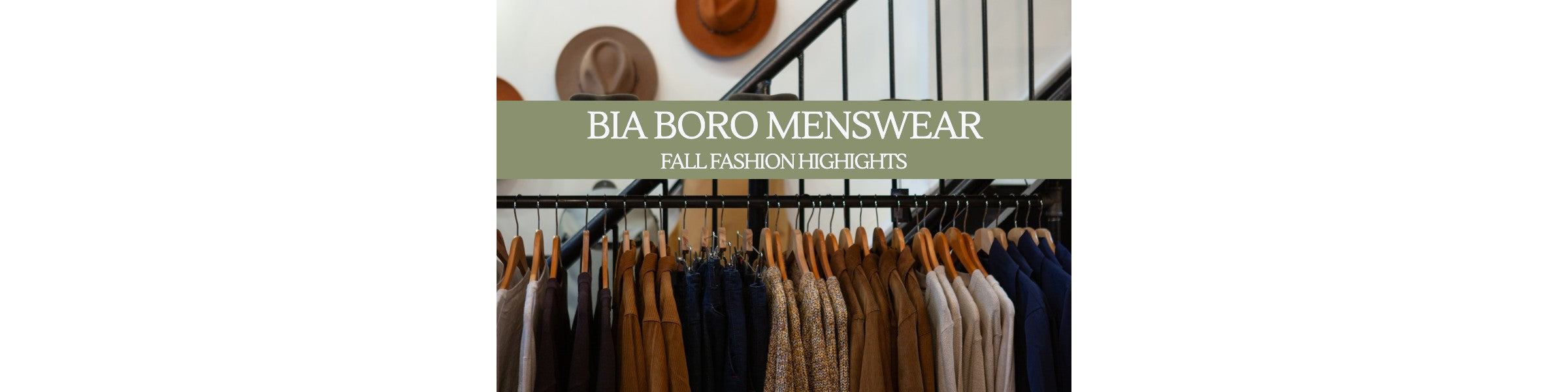 Bia Boro Menswear Fall Fashion Highlights